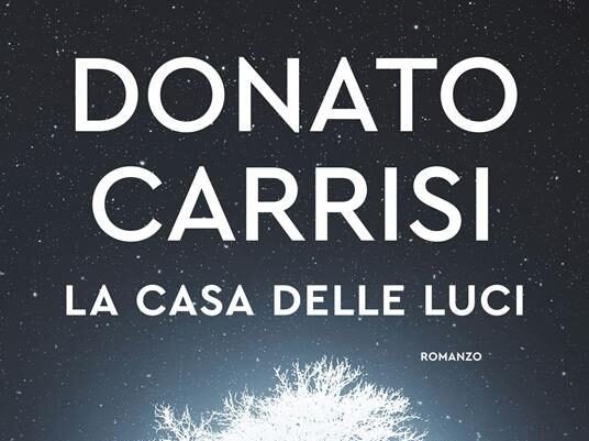 La casa delle luci' di Donato Carrisi – UILPA