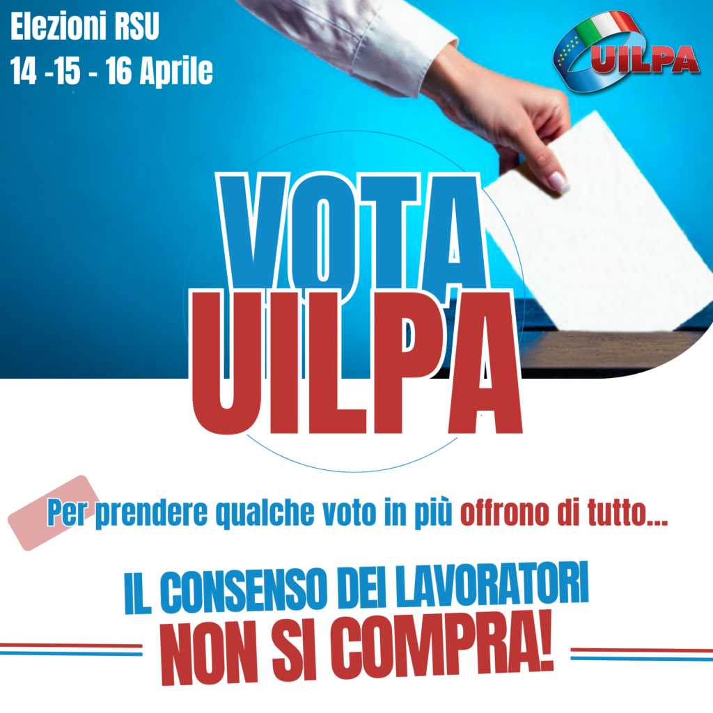ALLE ELEZIONI RSU 2025 VOTA UILPA